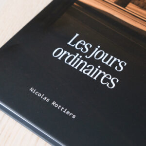 les jours ordinaires nicolas rottiers